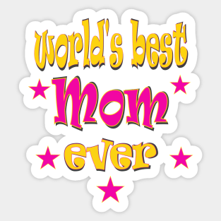 Happy Mothers Day Gift World s Best Mum Mom ever Sticker